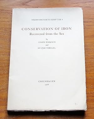 Conservation of Iron Recovered from the Sea (Tojhusmeets Skrifter 8).