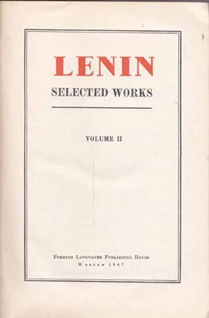 Lenin: Selected Works in Two Volumes, Volume II