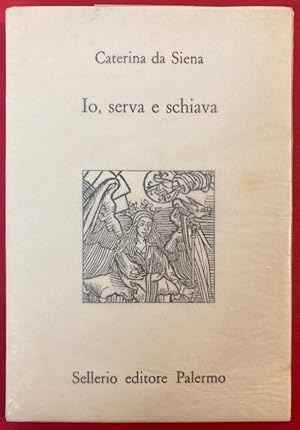 Imagen del vendedor de Io, Serva e Schiava. a la venta por Plurabelle Books Ltd