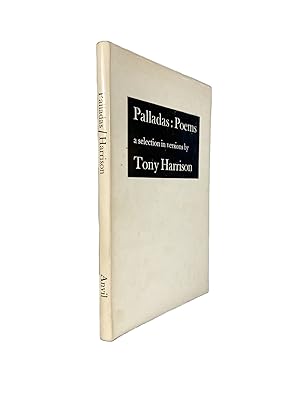 Imagen del vendedor de Palladas: Poems; a selection in versions by Tony Harrison a la venta por Archives Fine Books (ANZAAB, ILAB)