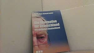 Image du vendeur pour Die "Alternative fr Deutschland". (AfD) - Sie verndert Deutschland. mis en vente par Antiquariat Uwe Berg