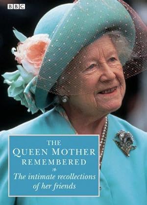 Image du vendeur pour The Queen Mother Remembered mis en vente par WeBuyBooks