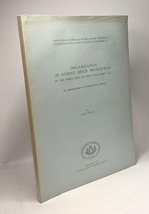 Bild des Verkufers fr Organization of Roman Brick Production in the First and Second Centuries A.D. - An Interpretation of Roman Brick Stamps (Annales Academiae Scientiarum Fennicae: Dissertationes Humanarum Litterarum Vo zum Verkauf von crealivres