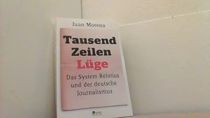 Bild des Verkufers fr Tausend Zeilen Lge: Das System Relotius und der deutsche Journalismus. zum Verkauf von Antiquariat Uwe Berg