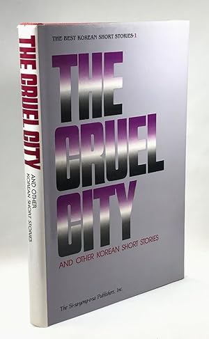 Seller image for The Cruel City and Other Korean Short Stories for sale by Clausen Books, RMABA