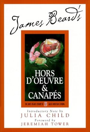 Seller image for James Beard's Hors D'oeuvre & Canapes (James Beard Library of Great American Cooking) for sale by Pieuler Store