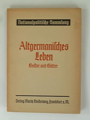 Bild des Verkufers fr Altgemanisches Leben: Geister und Gtter. zum Verkauf von Antiquariat Dorner