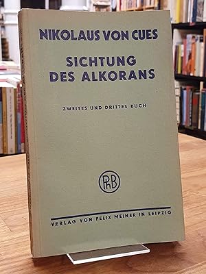 Bild des Verkufers fr Sichtung des Alkorans - Cribratio Alkoran - Zweites und Drittes Buch, aus dem Lateinischen von Gustav Hlscher, zum Verkauf von Antiquariat Orban & Streu GbR