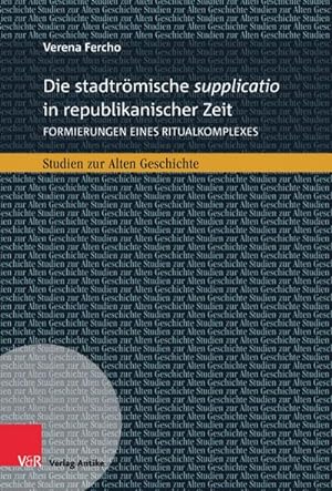Imagen del vendedor de Die stadtrmische supplicatio in republikanischer Zeit a la venta por Rheinberg-Buch Andreas Meier eK