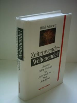 Seller image for Zeitenwende - Weltenende?: Visionen beim Wechsel der Jahrhunderte 990-1990 for sale by Gabis Bcherlager