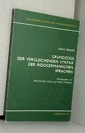 Bild des Verkufers fr Grundzuge der vergleichenden Syntax der Indogermanischen Sprachen (Innsbrucker Beitrage zur Sprachwissenschaft, Band 8) zum Verkauf von Gabis Bcherlager