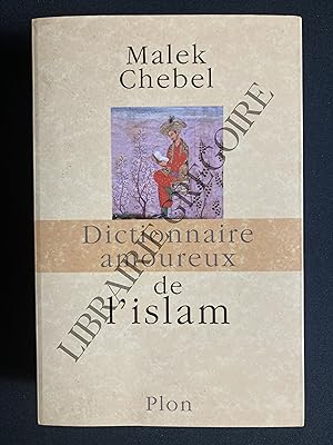 DICTIONNAIRE AMOUREUX DE L'ISLAM