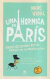 Una hormiga en París: por qué los grandes éxitos empiezan con un pequeña victoria