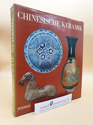 Bild des Verkufers fr Chinesische Keramik : ein Handbuch / Ccile u. Michel Beurdeley. [Zeichn.: Danica Peter. Die bers. aus d. Franz. besorgten Irmtraud Schaarschmidt-Richter u. Erika Fackiner] zum Verkauf von Roland Antiquariat UG haftungsbeschrnkt