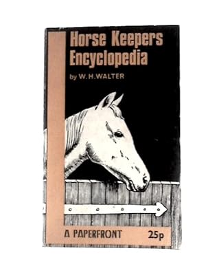 Bild des Verkufers fr Horse Keeper's Encyclopedia zum Verkauf von World of Rare Books