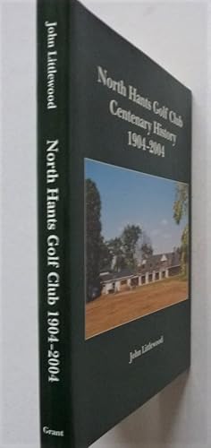 North Hants Golf Club Centenary History 1904-2004