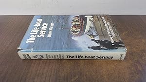 Seller image for The Lifeboat Service: A History of the Royal National Lifeboat Institution, 1824-1974 for sale by BoundlessBookstore