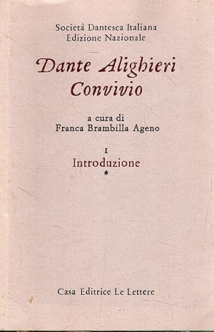 Dante Alighieri. 3: Convivio. I: Introduzione *