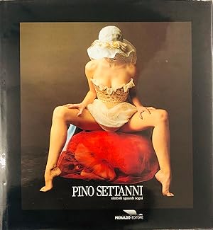 Immagine del venditore per Pino Settanni. Simboli Sguardi Sogni venduto da Studio Bibliografico Marini