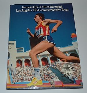 Seller image for Games of the XXIIIrd Olympiad: Los Angeles 1984 Commemorative Book for sale by Bibliomadness