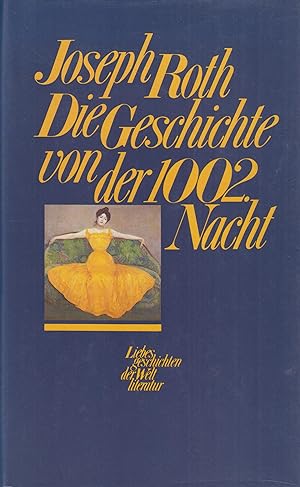 Bild des Verkufers fr Die Geschichte von der 1002.Nacht Roman zum Verkauf von Leipziger Antiquariat