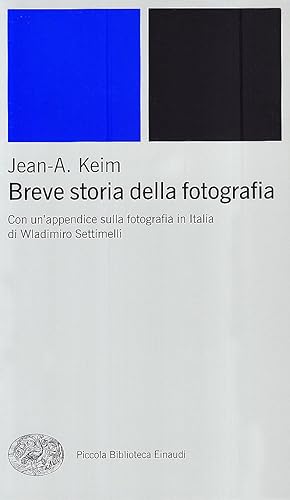 Immagine del venditore per Breve storia della fotografia.con un'appendice sulla fotografia in Italia di Wladimiro Settimelli. venduto da MULTI BOOK