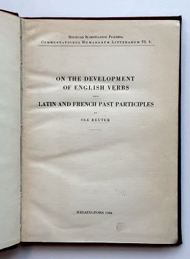 Ole Reuter : On the Development of English Vers from Latin and French Participles.