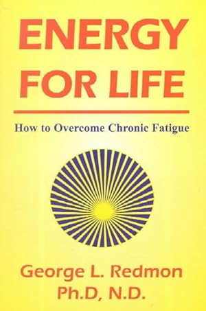 Seller image for Energy for Life : How to Overcome Chronic Fatigue for sale by GreatBookPrices