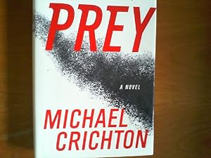 Prey. A novel. First edition.