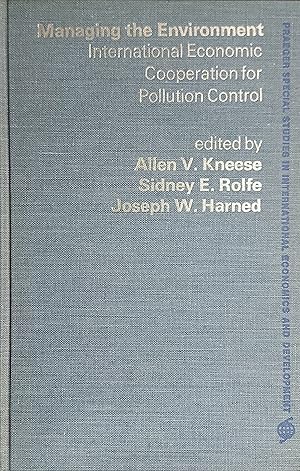 Seller image for Managing The Environment International Economic Cooperation For Pollution Control for sale by Mister-Seekers Bookstore