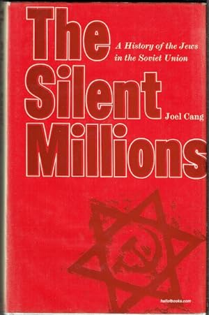 The Silent Millions: A History Of The Jews In The Soviet Union