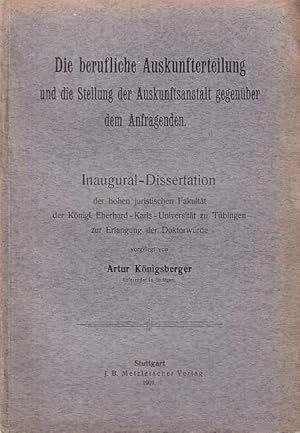 Image du vendeur pour Die berufliche Auskunfterteilung und die Stellung der Auskunftsanstalt gegenber dem Anfragenden. mis en vente par Antiquariat Carl Wegner