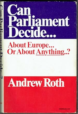 Can Parliament Decide: About Europe, Or About Anything?