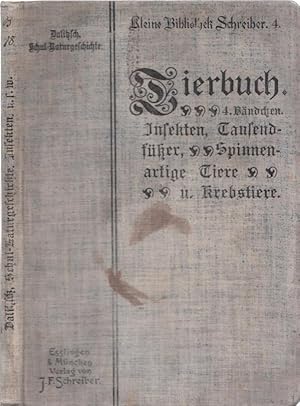 Seller image for Naturgeschichte der Insekten, Tausenfer, Spinnenartigen Tiere und Krebstiere. Zum Schulgebrauch und zum Selbststudium. (= Kleine Bibliothek Schreiber, Nr. 4). for sale by Antiquariat Carl Wegner