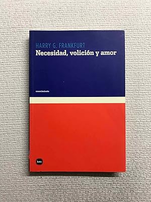 Imagen del vendedor de Necesidad, volicin y amor a la venta por Campbell Llibres