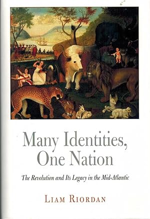 Seller image for MANY IDENTITIES, ONE NATION The Revolution and its Legacy in the Mid-Atlantic for sale by The Avocado Pit