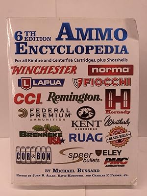 Immagine del venditore per Ammo Encyclopedia 6th Edition venduto da Chamblin Bookmine