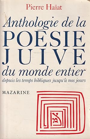 Bild des Verkufers fr Anthologie de la posie juive du mond entier depuis les temps bibliques jusqu' nos jours zum Verkauf von Messinissa libri