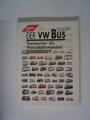 Bild des Verkufers fr Der VW-Bus. Transporter des Wirtschaftswunders zum Verkauf von ANTIQUARIAT FRDEBUCH Inh.Michael Simon