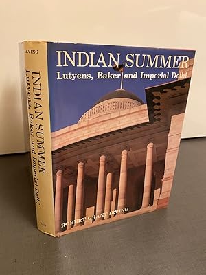 Image du vendeur pour Indian Summer: Lutyens, Baker, and Imperial Delhi mis en vente par Kerr & Sons Booksellers ABA