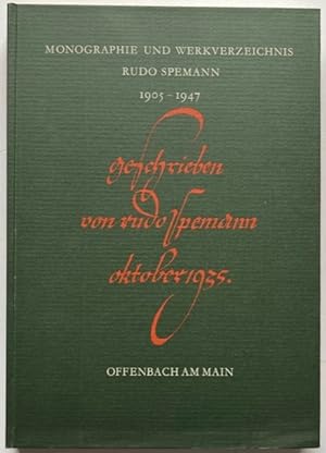 Bild des Verkufers fr Rudo Spemann, 1905 - 1947. Monographie und Werkverzeichnis seiner Schriftkunst. zum Verkauf von Antiquariat Lohmann