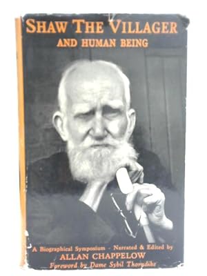 Imagen del vendedor de Shaw the Villager and Human Being a la venta por World of Rare Books