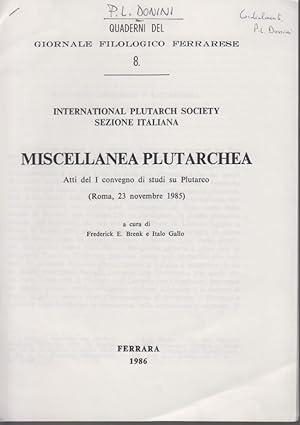 Imagen del vendedor de Plutarco, Ammonio e l'Academia. [Da: Quaderni del Giornale Filologico Ferrarese, Vol. 8]. Miscellanea Plutarchea. Atti del 1. convegno di studi su Plutarco (Roma, 23 novembre 1985]. a la venta por Fundus-Online GbR Borkert Schwarz Zerfa