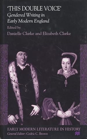 Seller image for 'This Double Voice': Gendered Writing in Early Modern England (Early Modern Literature in History) for sale by Fundus-Online GbR Borkert Schwarz Zerfa