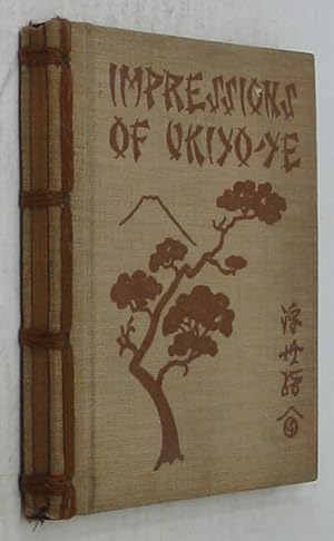 Imagen del vendedor de Impressions of Ukiyo-Ye: The School of the Japanese Colour-Print Artists (Revised Edition) a la venta por Powell's Bookstores Chicago, ABAA