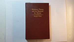 Bild des Verkufers fr Monetary theory and the demand for money zum Verkauf von Gebrauchtbcherlogistik  H.J. Lauterbach