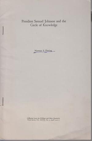 Image du vendeur pour President Samuel Johnson and the Circle of Knowledge. [From: William and Mary Quarterly, 3. Series, Vol. 28, No. 2, April 1971]. mis en vente par Fundus-Online GbR Borkert Schwarz Zerfa