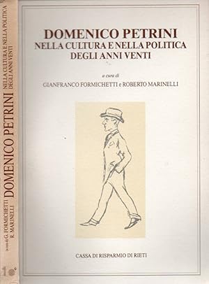 Bild des Verkufers fr Domenico Petrini Nella cultura e nella politica degli anni venti zum Verkauf von Biblioteca di Babele