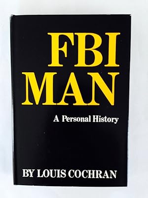 Bild des Verkufers fr FBI man;: A personal history zum Verkauf von Redux Books