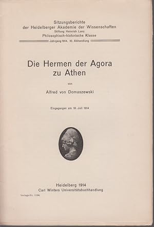 Die Hermen der Agora zu Athen. Sitzungsberichte der Heidelberger Akademie der Wissenschaften, Phi...